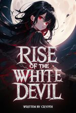 Rise of the White Devil
