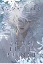 Salvation of the Scum Fifth Prince