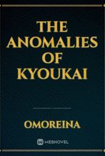 The Anomalies of Kyoukai