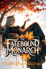 The Fatebound Monarch