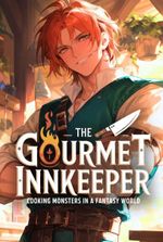 The Gourmet Innkeeper: Cooking Monsters in a Fantasy World