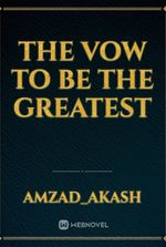 the vow to be the greatest