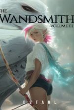 The Wandsmith [LitRPG, Isekai, Harem]
