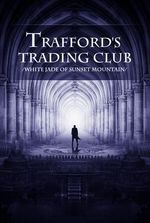 Trafford’s Trading Club
