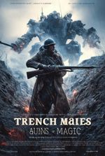 Trenches, Guns, and Magic
