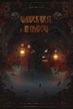Wander West, In Shadow [Slow Burn Dark Fantasy]