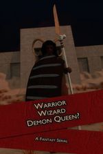 Warrior, Wizard, Demon Queen?