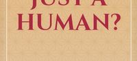 But I’m just a human?