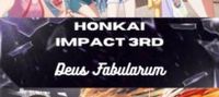 Honkai Impact 3rd: Deus Fabularum