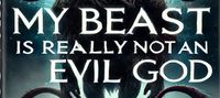 My Beast is really not an evil god