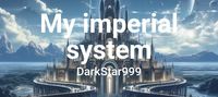 My imperial system