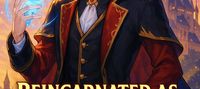 Reincarnated as the Villain: The System Made Me Overpowered