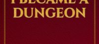 That Time I Became a Dungeon
