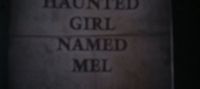 the haunted girl named mel